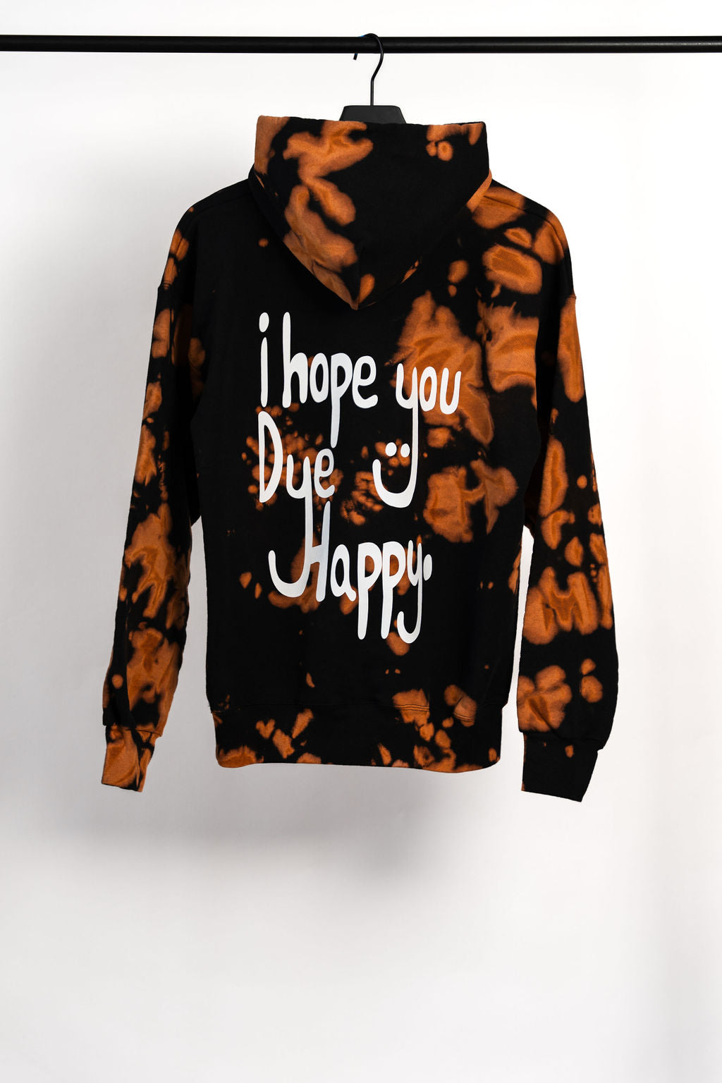 "I Hope You Dye Happy" Bleach Dye Hoodie