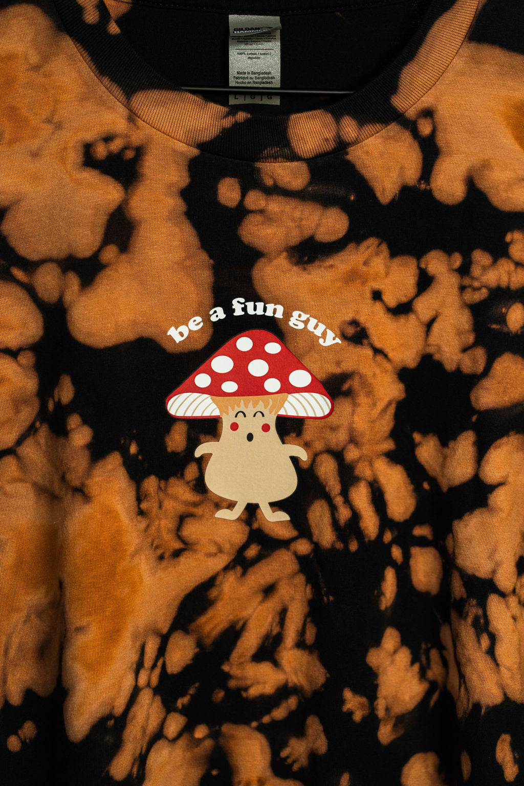 "Be A Fun Guy" Bleach Dye Shirt