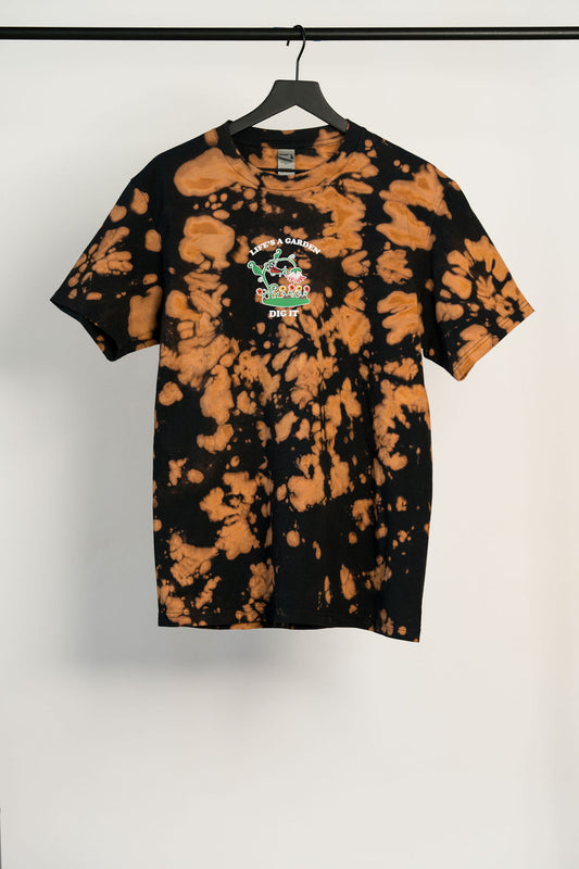 Life's A Garden - Dig It! Bleach Dye Shirt