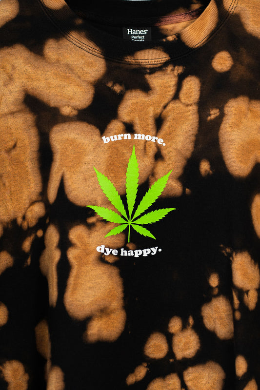 "Burn More, Dye Happy" Bleach Dye Sweatshirt